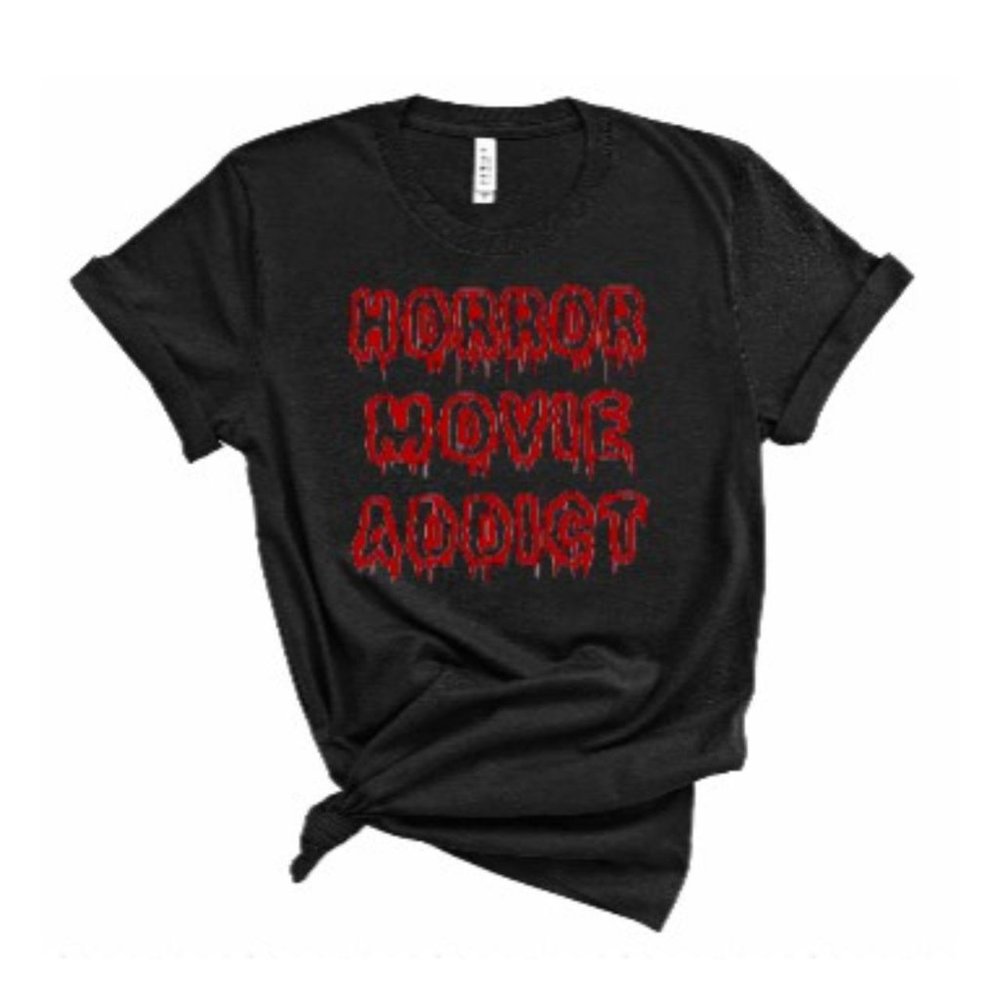 Horror Movie Addict T-Shirt